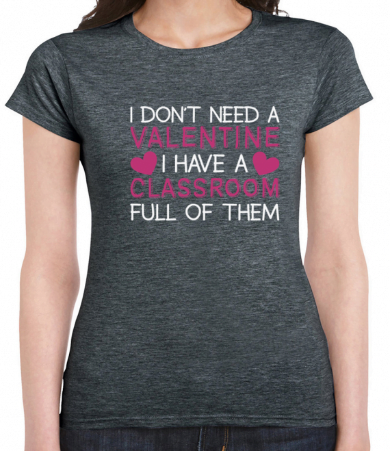 I Don't Need A Valentine T-Shirt