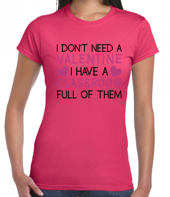 I Don't Need A Valentine T-Shirt