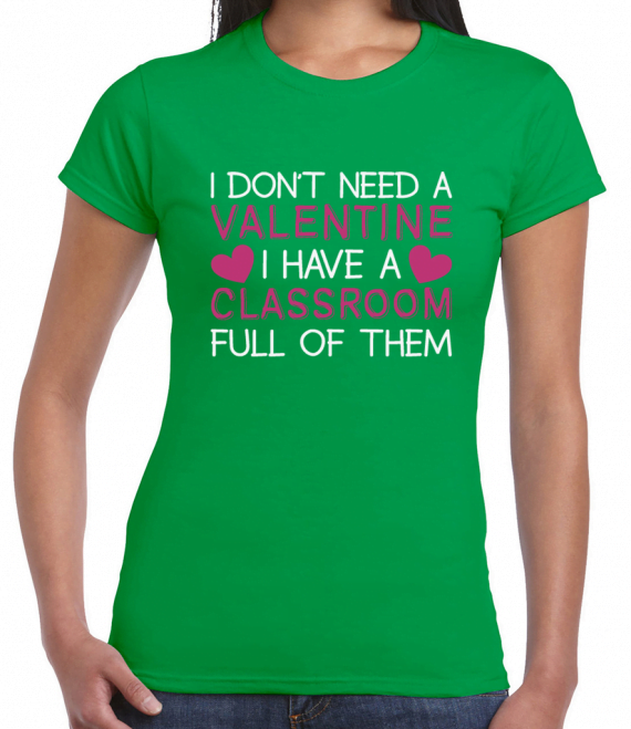 I Don't Need A Valentine T-Shirt