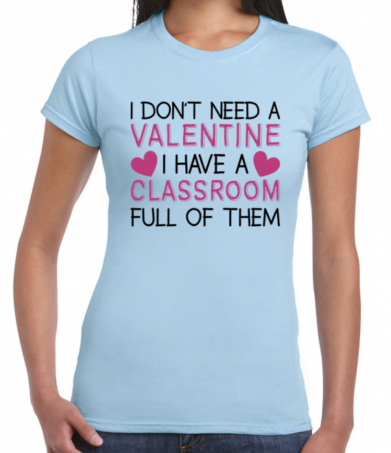 I Don't Need A Valentine T-Shirt