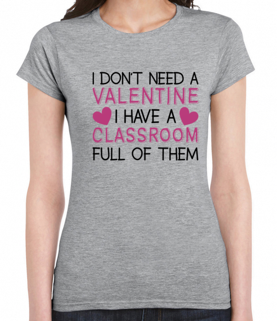 I Don't Need A Valentine T-Shirt